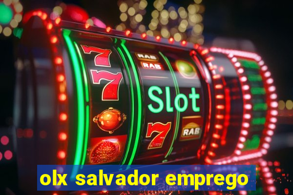 olx salvador emprego